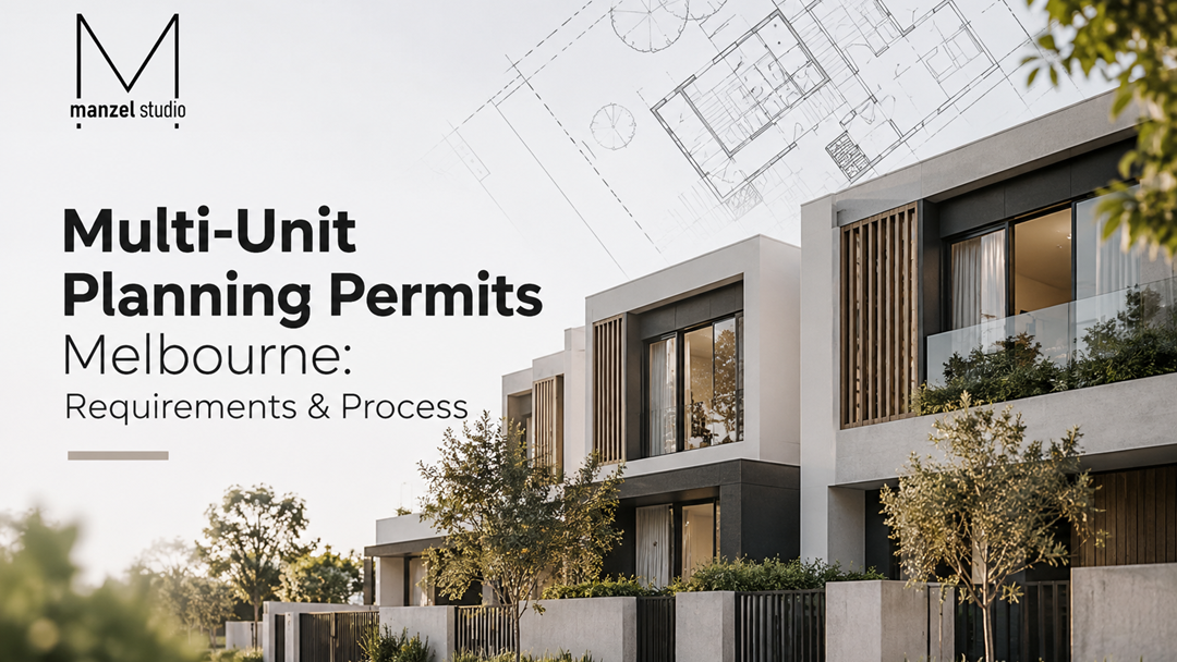 Multi-Unit Planning Permits Melbourne: Requirements & Process